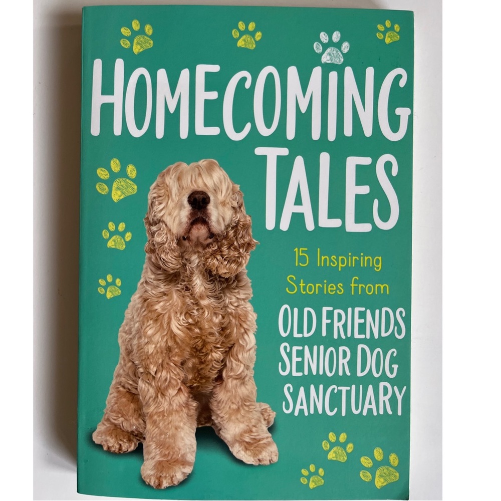 Homecoming Tales Book Inspiring Senior Dog Stories Animal Rescue NWT